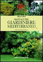 Manuale del giardiniere mediterraneo