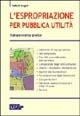 L'espropriazione per pubblica utilità