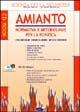 Amianto. Normativa e metodologie per la bonifica. Con CD-ROM - Giovanni Bellomia,Alfredo Amico - copertina
