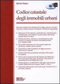 Codice catastale degli immobili urbani. Con CD-ROM - Benito Polizzi - copertina