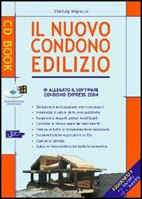 Il nuovo condono edilizio. Con CD-ROM - Gianluigi Mignacco - copertina
