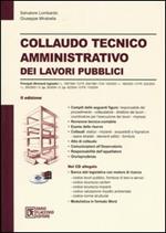 Collaudo tecnico-amministrativo dei lavori pubblici. Con CD-ROM