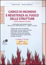 Carico di incendio e resistenza al fuoco delle strutture. Con CD-ROM