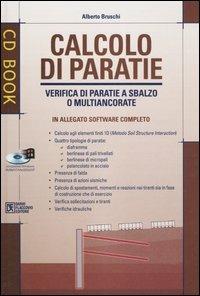 Calcolo di paratie. Verifica di paratie a sbalzo o multiancorate. Con CD-ROM - Alberto Bruschi - copertina