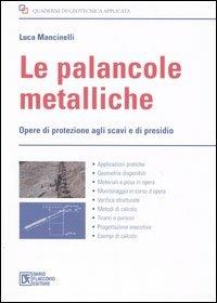 Le palancole metalliche. Opere di protezione agli scavi e di presidio - Luca Mancinelli - copertina
