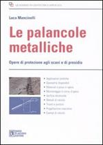 Le palancole metalliche. Opere di protezione agli scavi e di presidio