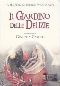 Il giardino delle delizie - Giacinta Caruso - copertina