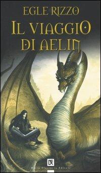 Il viaggio di Aelin - Egle Rizzo - copertina