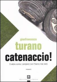 Catenaccio! - Gianfrancesco Turano - copertina