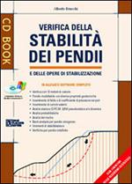 Verifica della stabilità dei pendii. Con CD-ROM