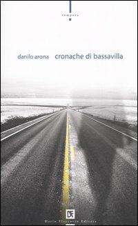 Cronache di Bassavilla - Danilo Arona - copertina