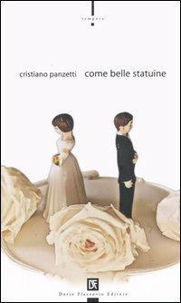 Come belle statuine - Cristiano Panzetti - copertina