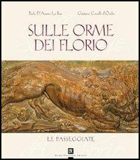 Sulle orme dei Florio. Le passeggiate - Gaetano D'Ondes Corselli,Paola Lo Bue D'Amore - copertina