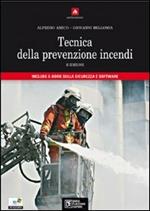 Tecnica della prevenzione incendi. Con CD-ROM