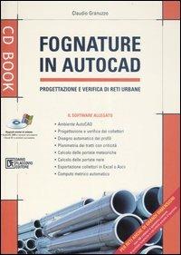 Fognature in Autocad. Progettazione e verifica di reti urbane. Con CD-ROM - Claudio Granuzzo - copertina