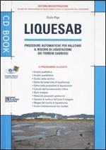 Liquesab. Procedure automatiche per valutare il rischio di liquefazione dei terreni sabbiosi. Con CD-ROM