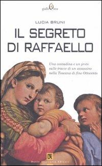 Il segreto di Raffaello - Lucia Bruni - copertina