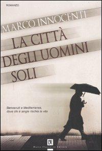 La città degli uomini soli - Marco Innocenti - copertina