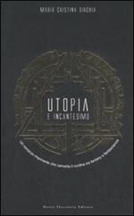 Utopia e incantesimo