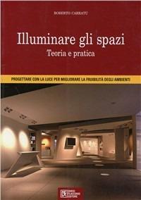 Illuminare gli spazi - Roberto Carratù - copertina