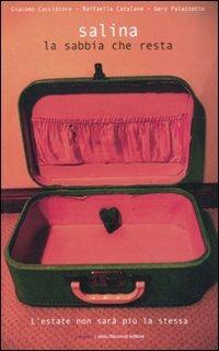 Salina. La sabbia che resta - Giacomo Cacciatore,Raffaella Catalano,Gery Palazzotto - copertina