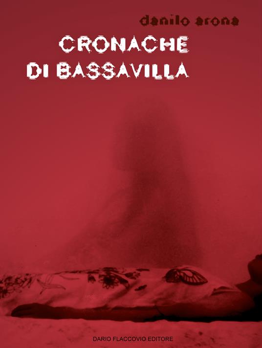 Cronache di Bassavilla - Danilo Arona - ebook