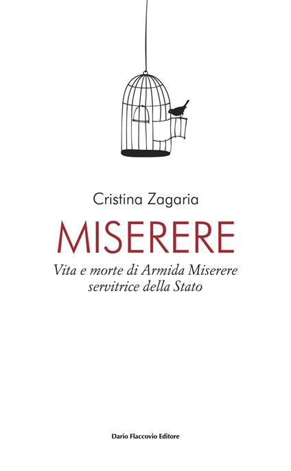 Miserere. Vita e morte di Armida Miserere, servitrice dello stato - Cristina Zagaria - ebook