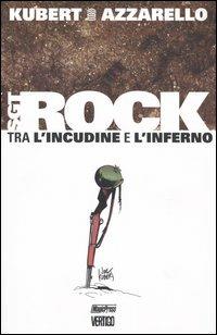 Tra l'incudine e l'inferno. Sgt. Rock - Joe Kubert,Brian Azzarello - copertina