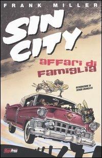 Affari di famiglia. Sin city. Vol. 5 - Frank Miller - copertina