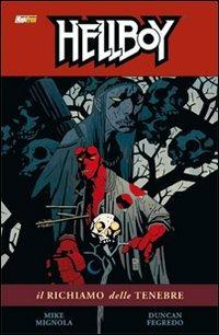 Il richiamo delle tenebre. Hellboy. Vol. 8 - Mike Mignola,Duncan Fegredo - copertina
