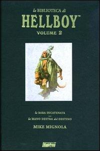 La biblioteca di Hellboy: La bara incatenata-La mano destra del destino. Vol. 2 - Mike Mignola - copertina
