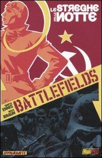 Le streghe della notte. Battlefields. Vol. 1 - Garth Ennis,Russ Braun - copertina
