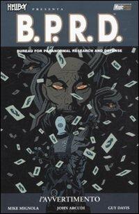 L' avvertimento. Hellboy presenta B.P.R.D.. Vol. 10 - Mike Mignola,John Arcudi,Guy Davis - copertina
