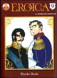 Eroica. La gloria di Napoleone. Vol. 9 - Riyoko Ikeda - copertina