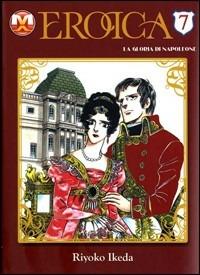 Eroica. La gloria di Napoleone. Vol. 7 - Riyoko Ikeda - copertina