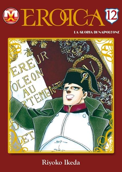 Eroica. La gloria di Napoleone. Vol. 12 - Riyoko Ikeda - copertina