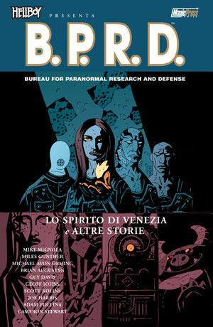 Lo spirito di Venezia e altre storie. Hellboy presenta B.P.R.D.. Vol. 2 - Mike Mignola,Geoff Johns,Guy Davis - copertina