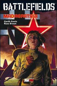 Madrepatria. Battlefields. Vol. 6 - Garth Ennis,Russ Braun - copertina