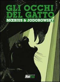 Gli occhi del gatto. L'integrale - Alejandro Jodorowsky,Moebius - copertina