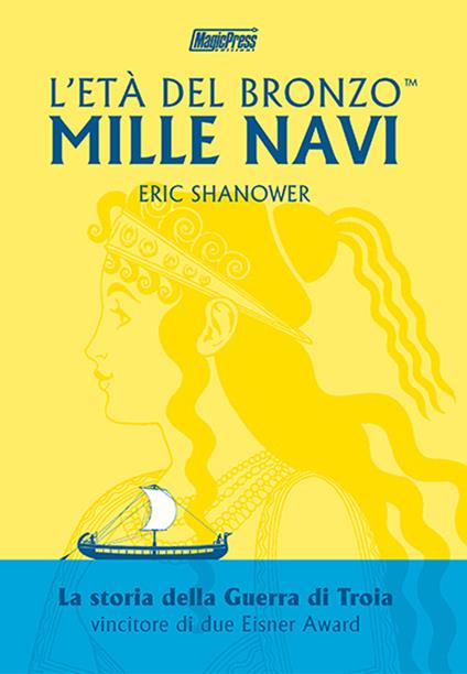 Mille navi. L'età del bronzo. Vol. 1 - Eric Shanower - copertina