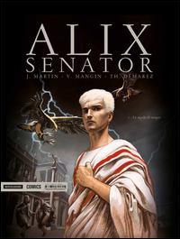 Le aquile di sangue. Alix Senator. Vol. 1 - Jacques Martin,Valerie Mangin,Thierry Démarez - copertina