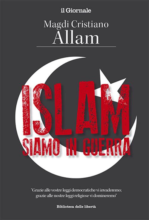 Islam, siamo in guerra - Magdi Cristiano Allam - copertina