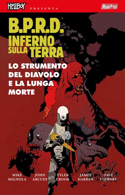 B.P.R.D. Inferno sulla Terra. Vol. 4: Lo strumento del diavolo e la lunga morte - Mike Mignola,John Arcudi - copertina
