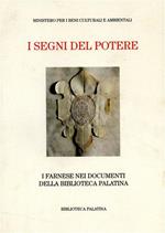 I segni del potere. I Farnese nei documenti della Biblioteca palatina