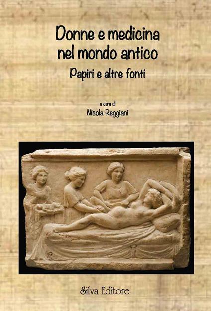 Donne e medicina nel mondo antico - Nicola Reggiani - copertina