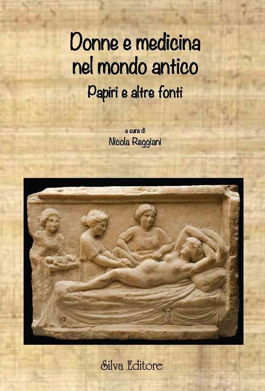 Donne e medicina nel mondo antico - Nicola Reggiani - copertina