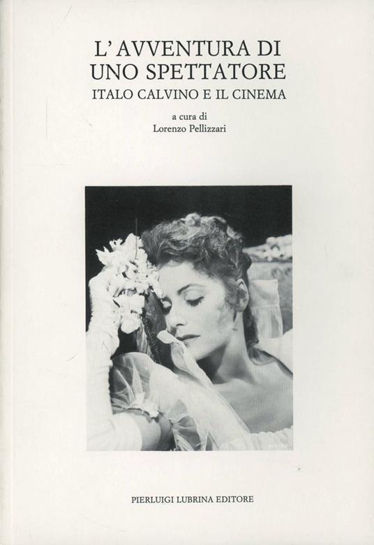 L' avventura di uno spettatore. Italo Calvino e il cinema - copertina