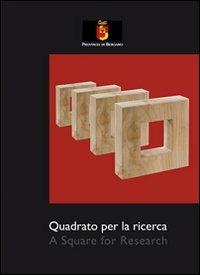 Quadrato per la ricerca - Silvio Garattini,Fernando Noris,Attilio Pizzigoni - copertina