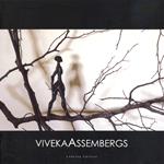 «Occorrono le ali». Una scultura intimamente pubblica. Viveka Assembergs. Catalogo della mostra (Autunno 2007). Ediz. illustrata