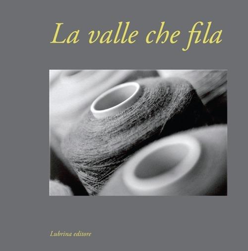 La valle che fila - Alessandra Pozzi - copertina